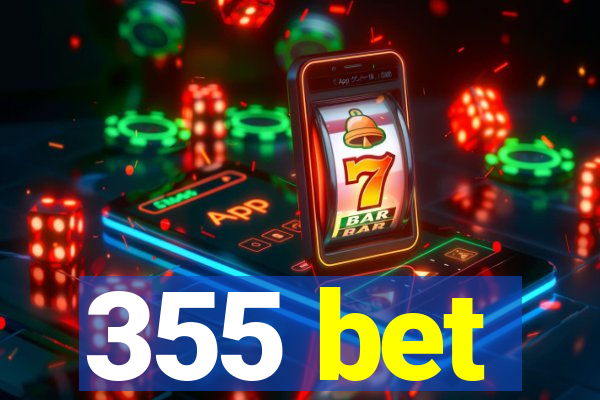 355 bet